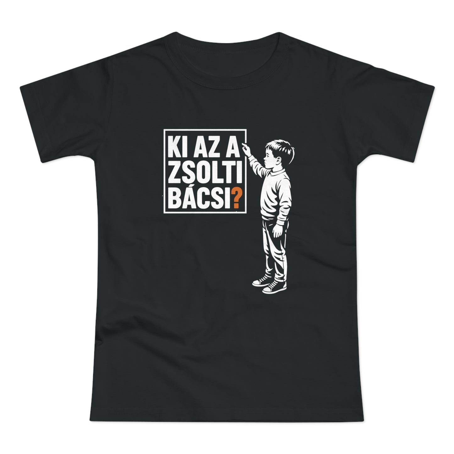 Ki az a Zsolti bácsi? | Női Póló