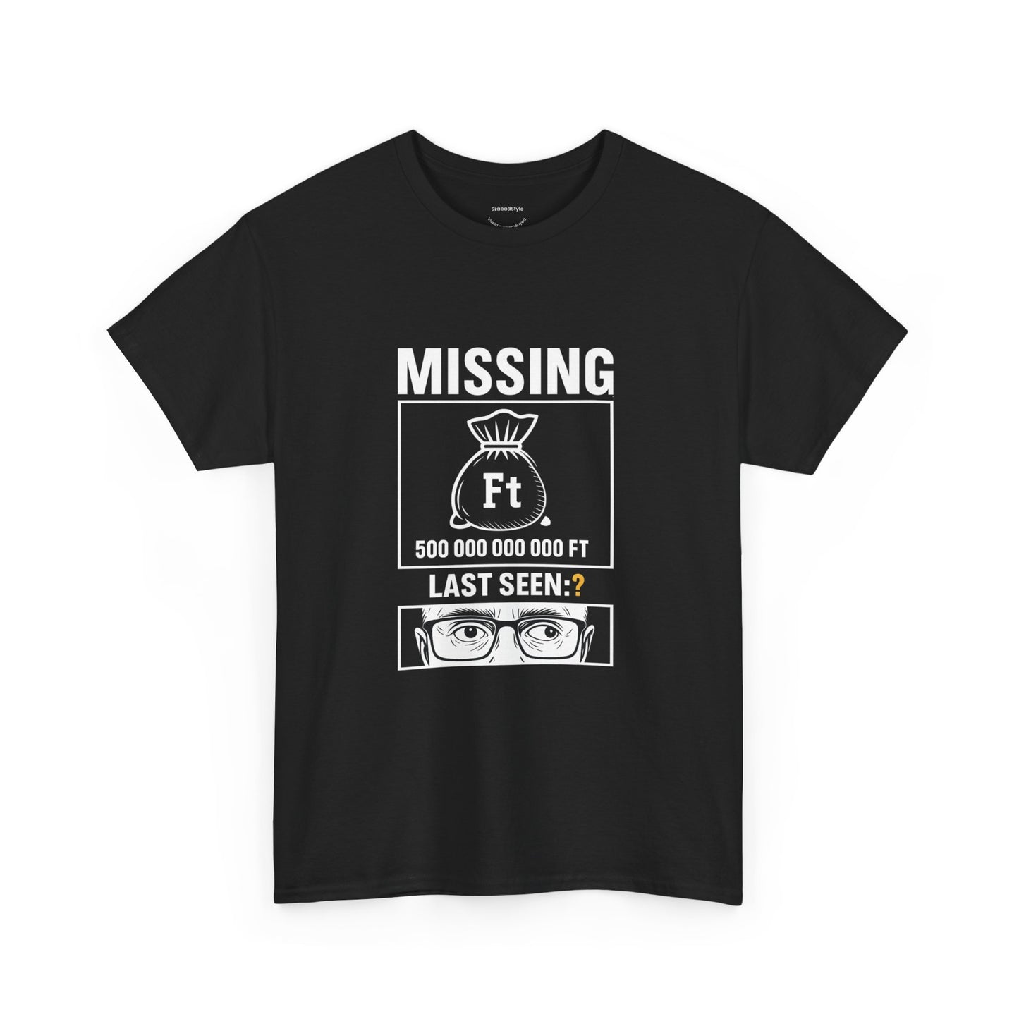 Hol a Pénzünk? | Unisex Póló