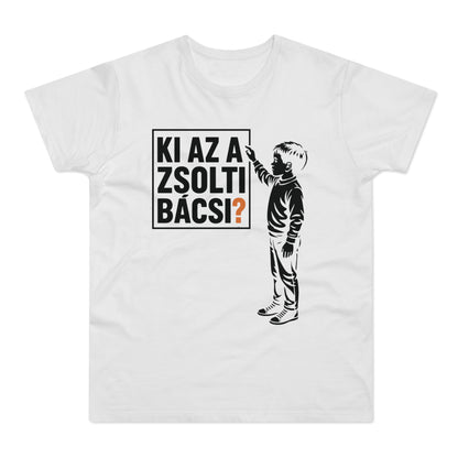 Ki az a Zsolti bácsi? | Férfi Póló