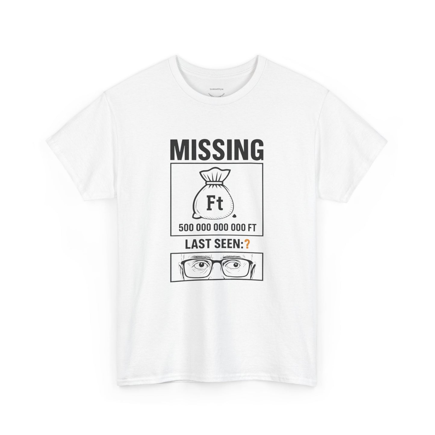 Hol a Pénzünk? | Unisex Póló