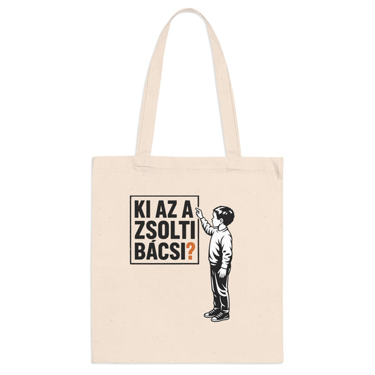 Ki az a Zsolti Bácsi? | Unisex Vászontáska